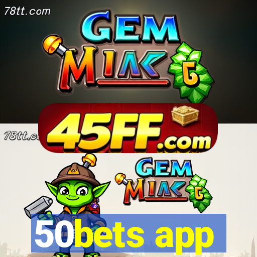 50bets app